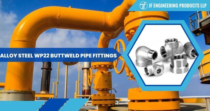 Alloy Steel WP22 Buttweld Pipe Fittings