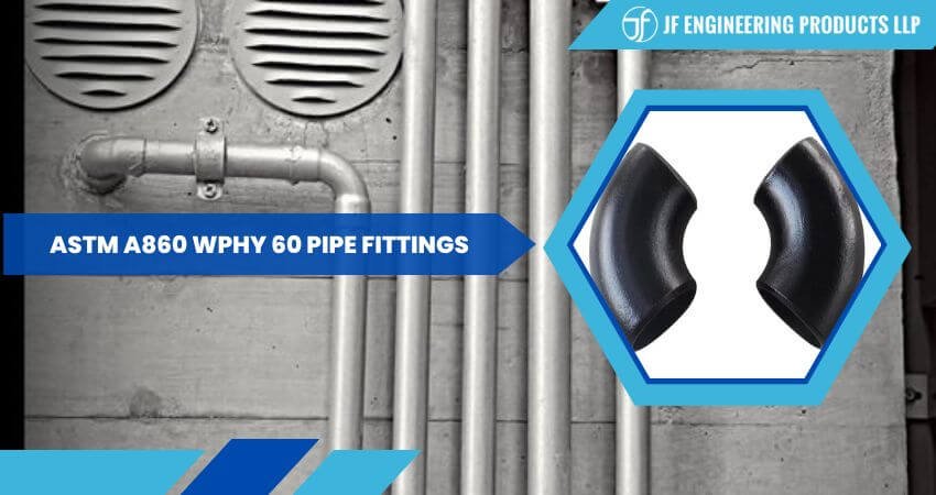 ASTM A860 WPHY 60 Pipe Fittings