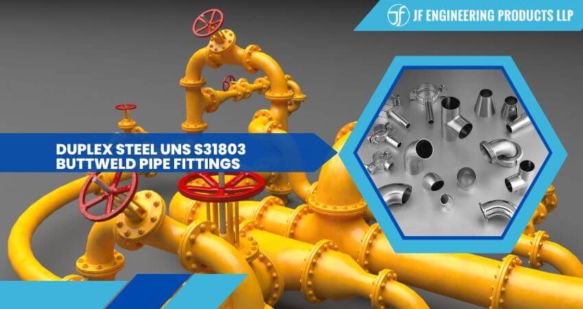 Duplex Steel UNS S31803 Buttweld Pipe Fittings