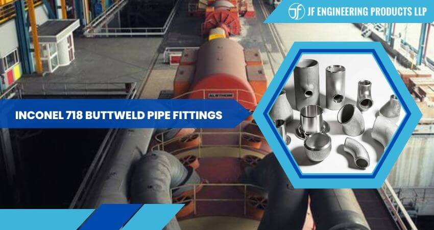 Inconel 718 Buttweld Pipe Fittings